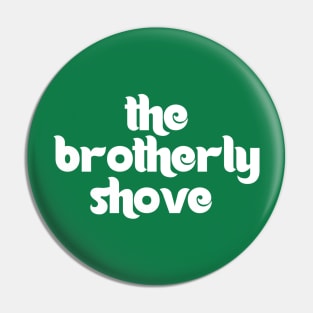 The Brotherly Shove Philadelphia Eagles T Shirt Pin