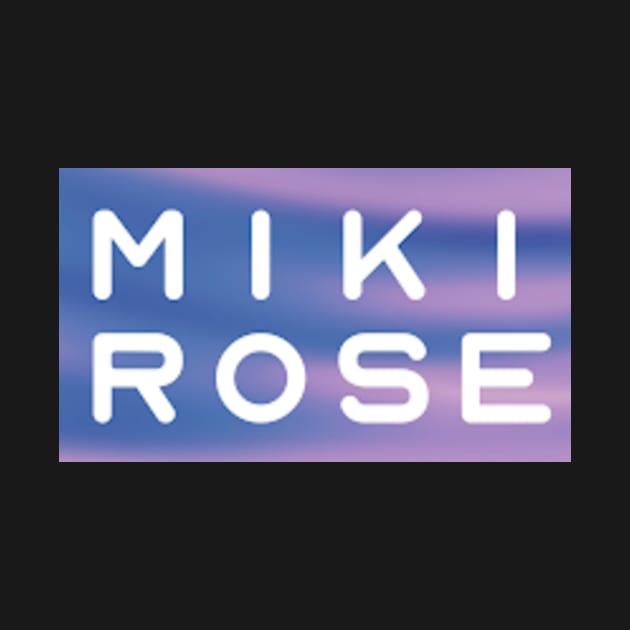 MIKI ROSE LOGO by MikiRoseMusic