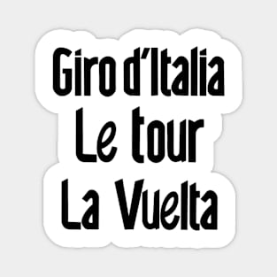 Giro d Italia Le Tour La Vuelta Major Cycling Races Magnet