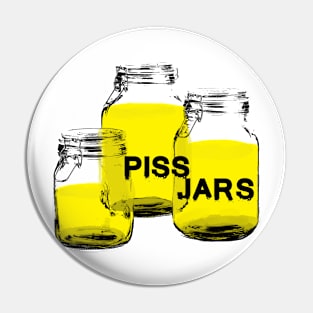 Piss Jars Pin