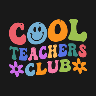 cool teachers club Welcome Back To School Funny Teachers Students Gift T-Shirt