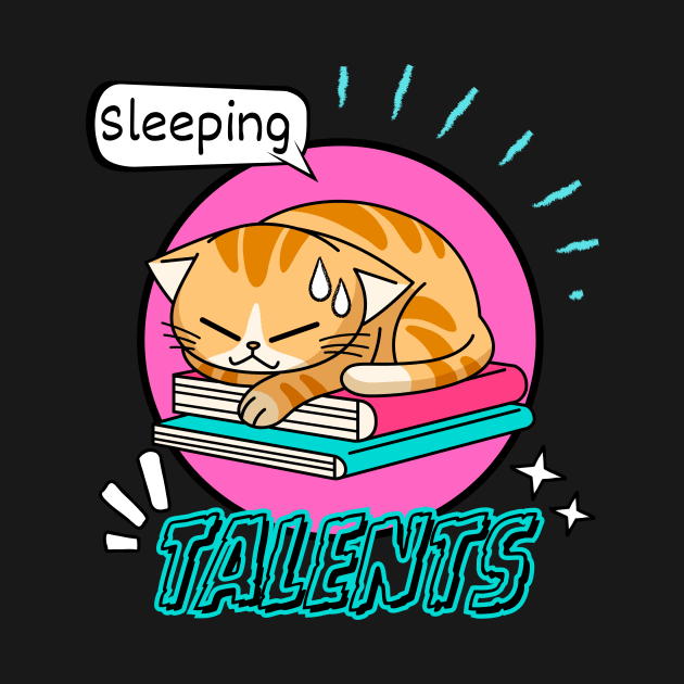 Talents Sleeping Cat Funny by HaMa-Cr0w