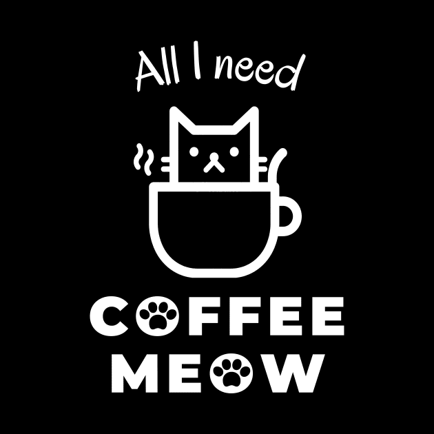 All I need is coffee and meow with cat in cup by coffeewithkitty