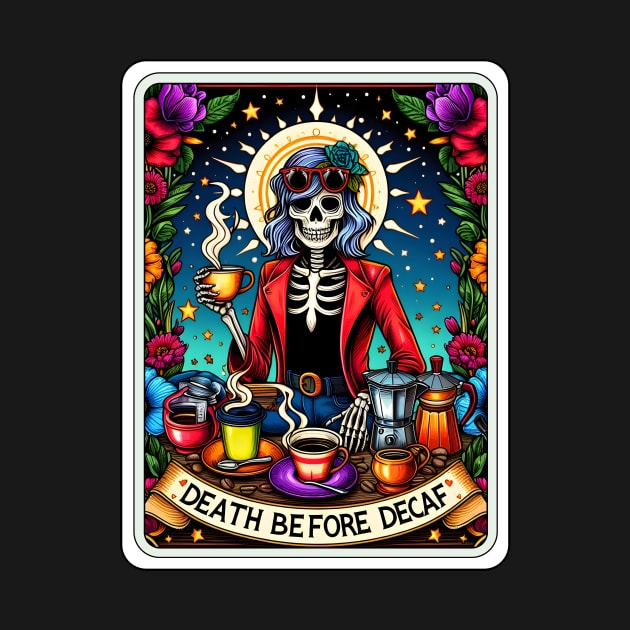 Death Before Decaf Skeleton by Printme Darling