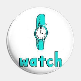 This is a WATCH Pin