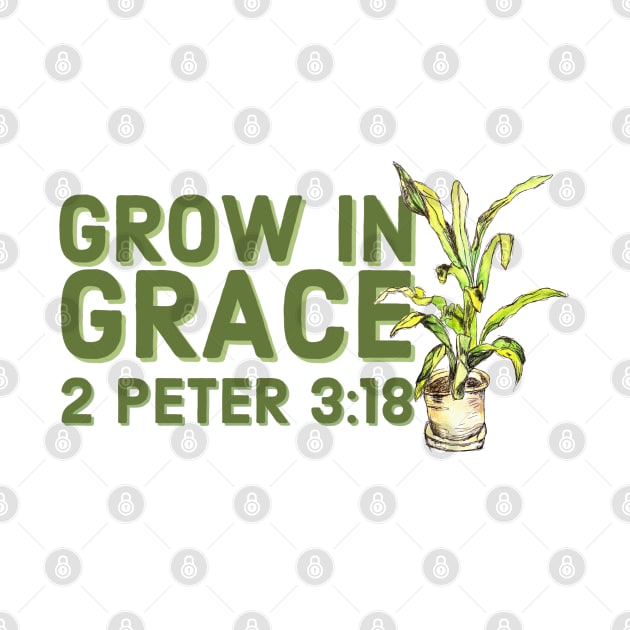 Grow in Grace Faith and Jesus by Designedby-E