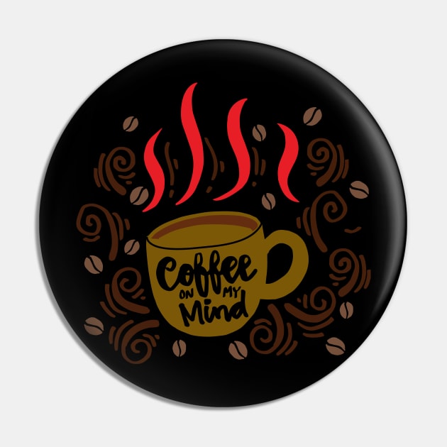 Coffee on my mind hand lettering Pin by Handini _Atmodiwiryo