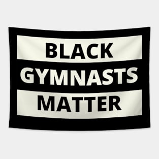 BLACK GYMNASTS MATTER (White block) Tapestry