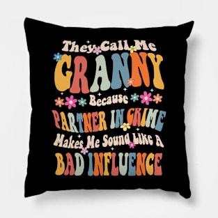 Granny They call Me Granny Pillow