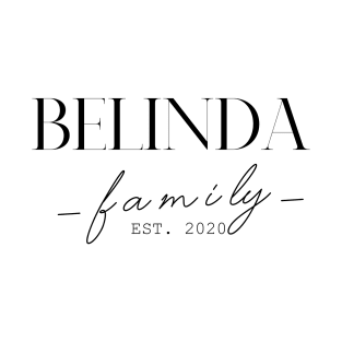 Belinda Family EST. 2020, Surname, Belinda T-Shirt