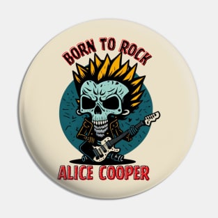 Born to rock Alice Cooper // Aesthetic Pin