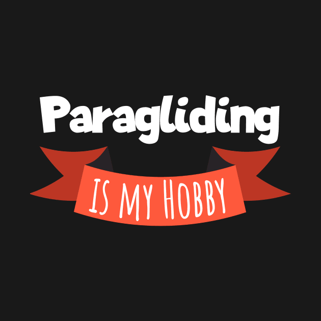 Paragliding is my hobby by maxcode