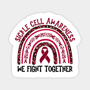 Sickle Cell Awareness We Fight Together Magnet