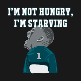 Jalen Hurts “I’m Starving” T-Shirt