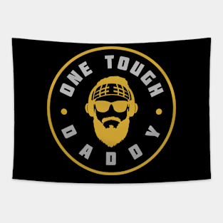 One Tough Daddy Tapestry