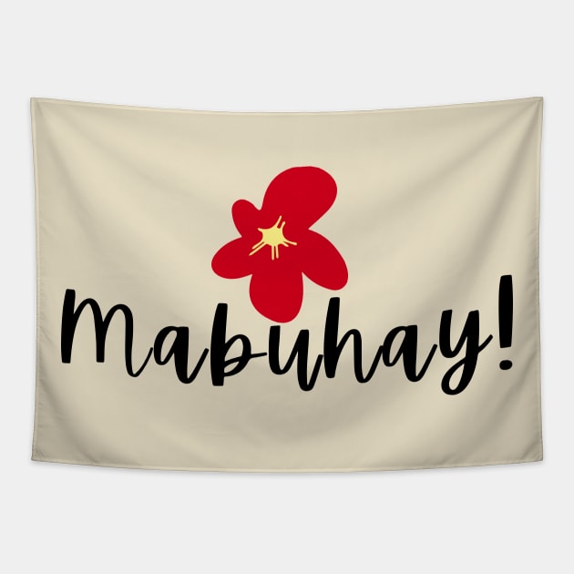 Pinoy Flower Mabuhay Tagalog Statement Tapestry by CatheBelan