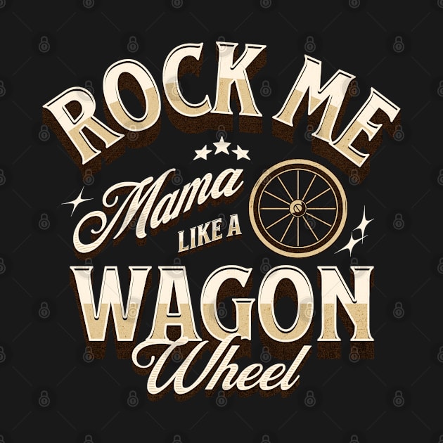 Rock Me Mama Like A Wagon Wheel by Three Meat Curry