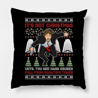 It's Not Christmas Until You See Hans Gruber Fall From Nakatomi Tower Pillow