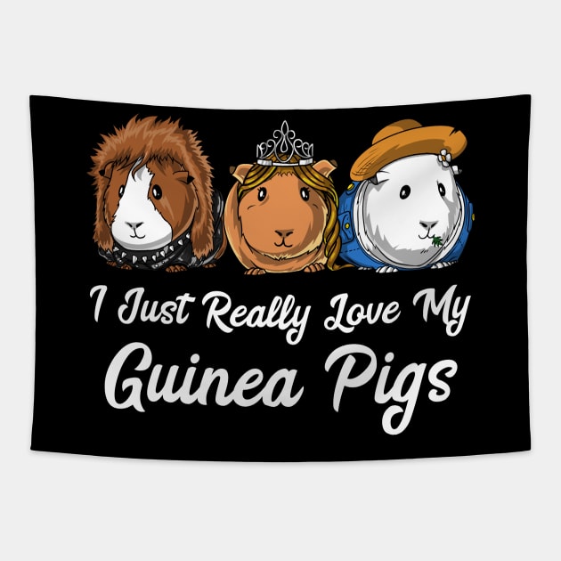 I Just Really Love My Guinea Pigs Cavy Pets Tapestry by underheaven