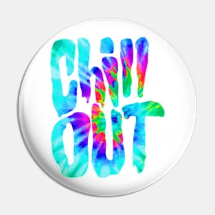 Chill Out Tie Dye Pin