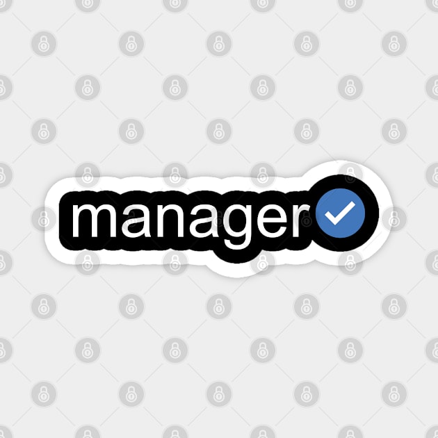 Verified Manager (White Text) Magnet by inotyler