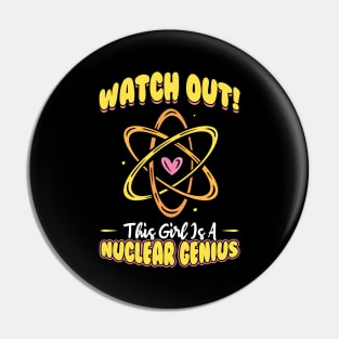 This Girl Is A Nuclear Genius Pin