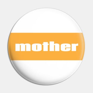 Mother Pin