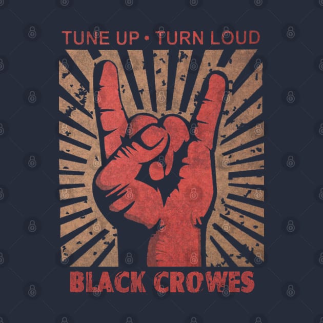 Tune up . Turn Loud Black Crowes by MenGemeyMashkan