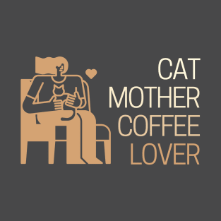 Cute Cat Mother Coffee Lover Girl T-Shirt