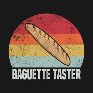 Baguette Taster Funny Retro Vintage 1970s Baguette T-Shirt