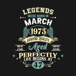 47th Birthday Decoration Legends Were Born In August 1975 47 years old T-Shirt