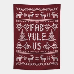 Fab Yule Us - Funny Yule Log Ugly Christmas Sweater Tapestry