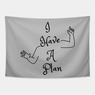 I Have A Plan (MD23GM001c) Tapestry