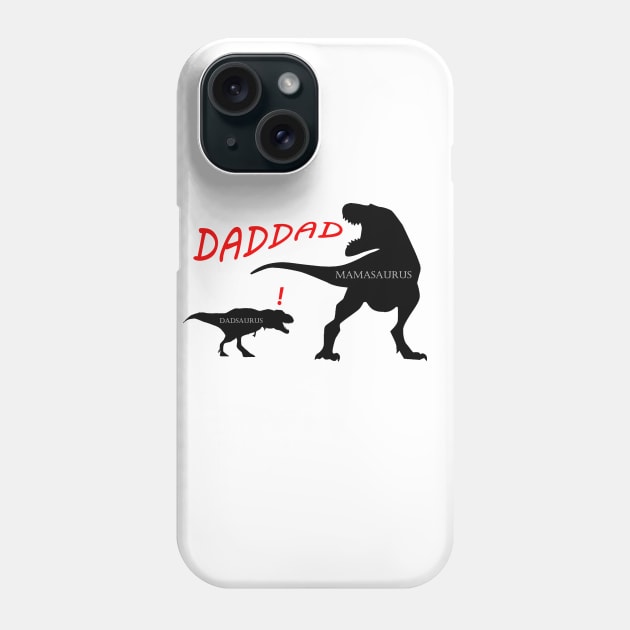 Mamasaurus and Dadsaurus Dinosaur Family T-shirt Phone Case by Hercules t shirt shop