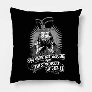 Lo Pan You Were Not Brought Upon This World to Get It Pillow
