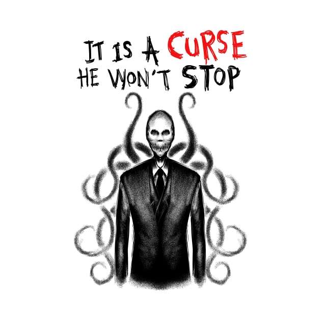 Trapped in the Curse of Slender Man: A Never-Ending Nightmare by Holymayo Tee