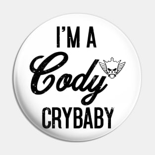 I'm a Cody Crybaby Pin