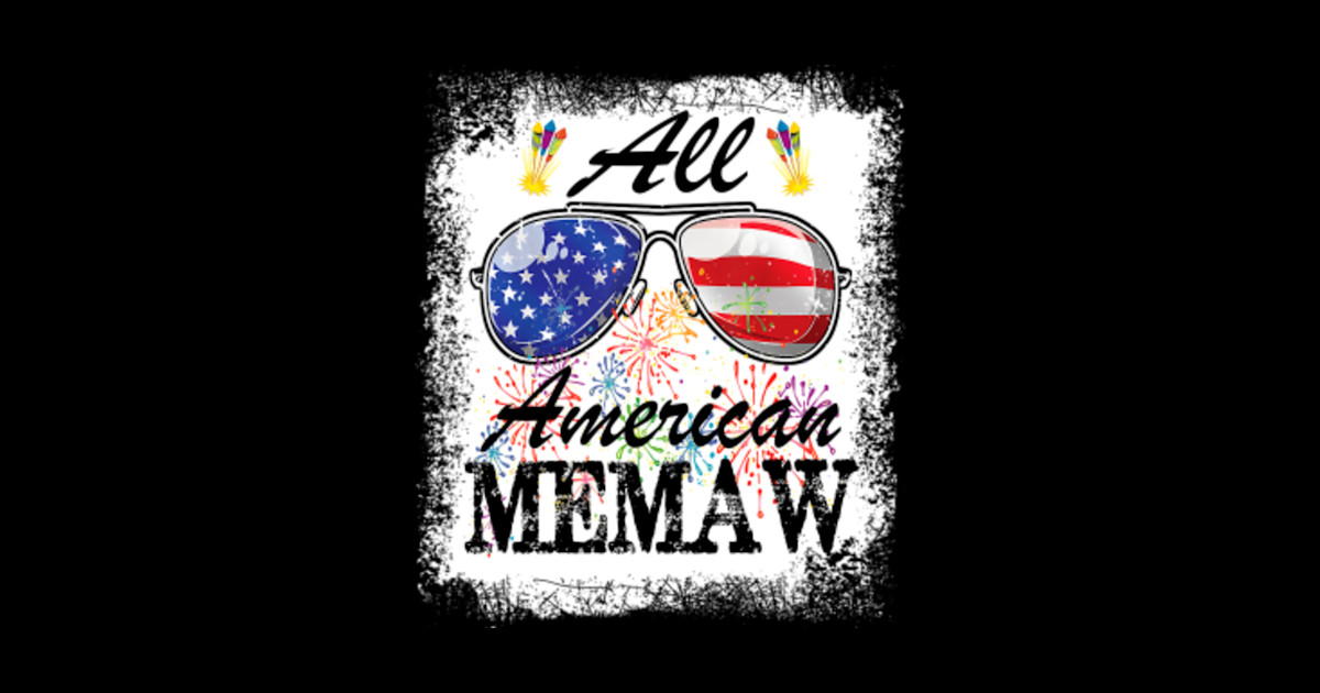 All American Memaw Life 4th Of July Mother's Day Sunglasses - All ...