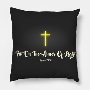 Romans 13:12 Put On The Armor Of Light Bible Verse Pillow