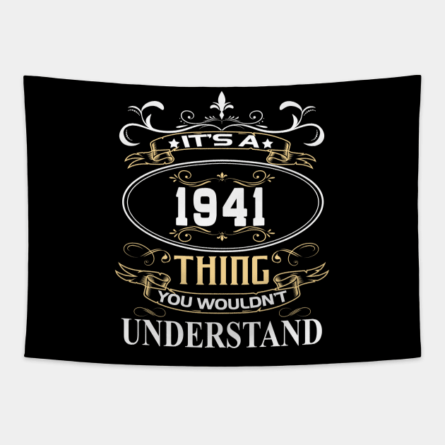 It's A 1941 Thing You Wouldn't Understand Tapestry by ThanhNga