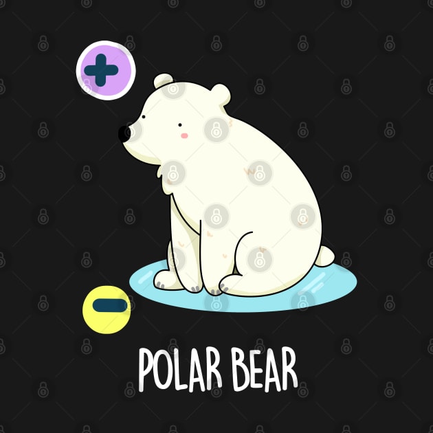 Polar Bear Cute Bear Pun by punnybone