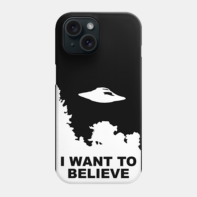 I Want To Believe Phone Case by HandymanJake