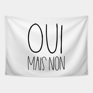 Oui mais non Tapestry