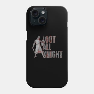 Loot All Knight Phone Case