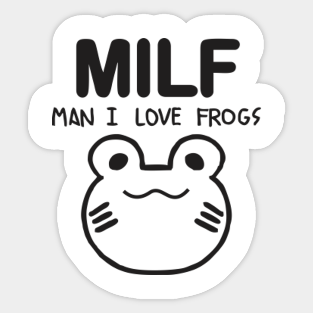 man i love frogs - Man I Love Frogs - Sticker