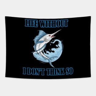 Life Without Freshwater fish I Don't Think So Tapestry