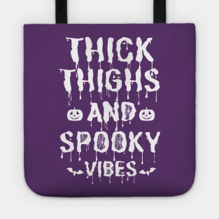 Thick Thighs and Spooky Vibes Halloween Tote