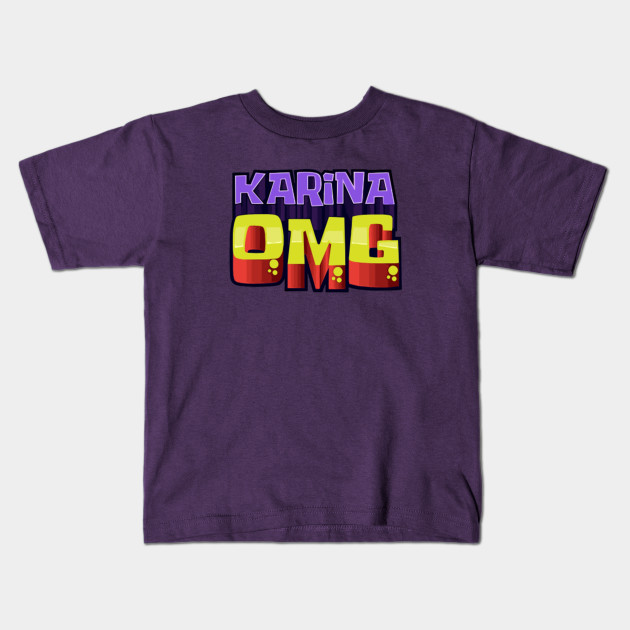 Karina Omg Karina Omg Kids T Shirt Teepublic - karina omg roblox design it