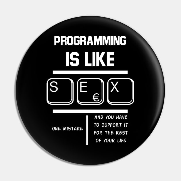 PROGRAMMING IS LIKE SEX Pin by rodmendonca