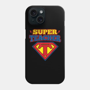 Superteacher Superhero Funny Teacher Gift idea Phone Case